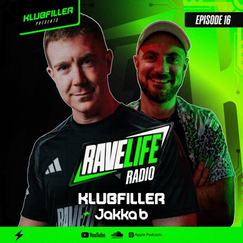 Ravelife Radio 016 - Klubfiller and Jakka-B