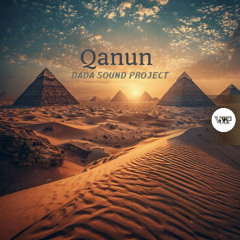 𝗗𝗮𝗗𝗮 𝗦𝗼𝘂𝗻𝗱 𝗣𝗿𝗼𝗷𝗲𝗰𝘁 - 𝗤𝗮𝗻𝘂𝗻 [Camel VIP Records]