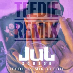 JUL - Sousou (TEEDIE Remix)