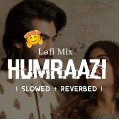 Humraazi - (Slowed+Reverb) Telefilm Ruposh  Haroon Kadwani & Kinza Hashmi ( Lo-Fi Mix ) Feelingx4u