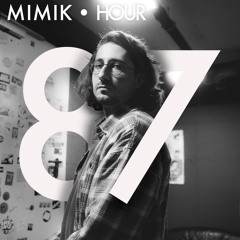 MIMIK HOUR 87 (MARMORMETALL GUESTMIX)