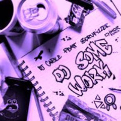 DJ Cable ft. Scrufizzer - Do Some Work (El Carnicero Remix)