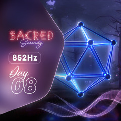 ⭐️ SACRED SERENITY┋852Hz + 40Hz + 3.5Hz┋Awakening Intuition + Deep Relaxation