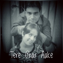 Tere Ghar