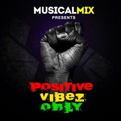 Positive Vybez Only