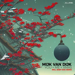 PREMIERE : Mijk van Dijk - You+Me+Xmas (Long Version) [BluFin Records]