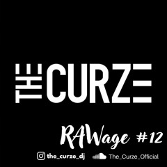 RAWage Mix #12 | by The Curze