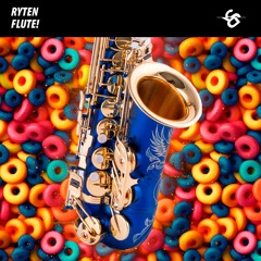RYTEN - Flute! (Original Mix)