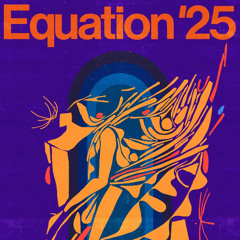 EQUATION 2025 - Manikk , Closing The Cave.