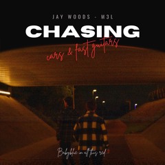 Chasing (with JAY WOODS)
