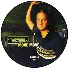 Robbie Rivera - Move Move  (Demo Santana Rework 24' Edit)