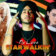 STAR WALKIN x NO LOVE - Shubh Remix