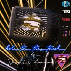 Hot To The Touch Episode 221 With Discoholic Ken