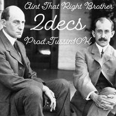 Aint That Right Brother (Prod. TUSSIN10K)