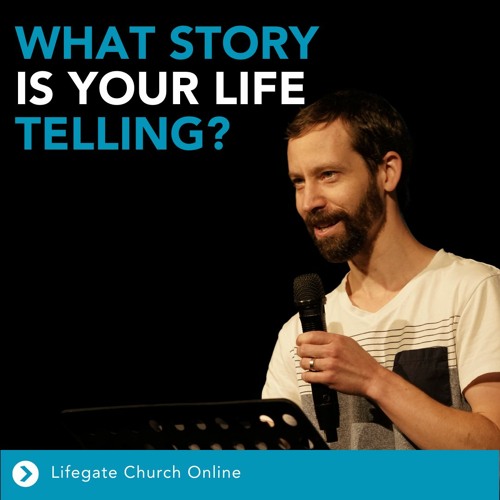 7th August 2022 - David Odgers - What Story is Your Life Telling?
