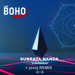 Subrata Nanda - Stephenson (Jovoj Remix) [I Am Boho Records]