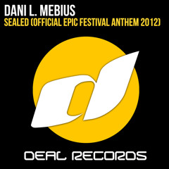 Sealed (Official Epic Festival Anthem 2012)