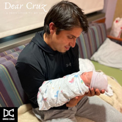 Dear Cruz (A Dedication To My Son)