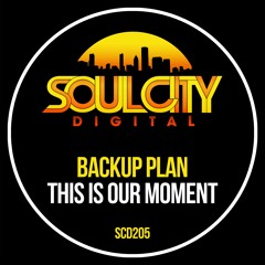 Backup Plan - This Is Our Moment (Radio Mix)