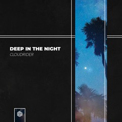 Cloudrider - Deep In The Night