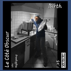 Birth ° Le Côté Obscur