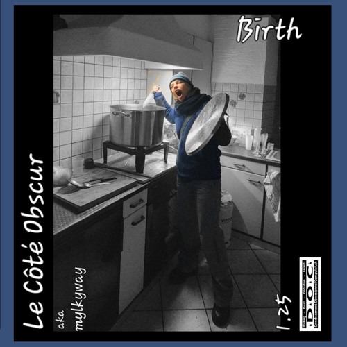 Birth ° Le Côté Obscur