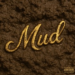 Mud