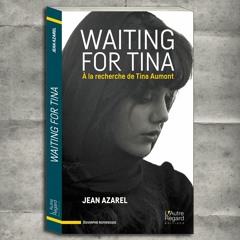 Waiting For Tina - A la recherche de Tina Aumont