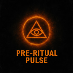 Pre-ritual-pulse