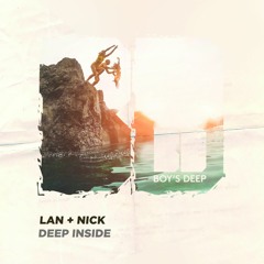 LAN + NICK - Deep Inside