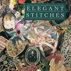 Read EPUB KINDLE PDF EBOOK Elegant Stitches: An Illustrated Stitch Guide & Source Boo