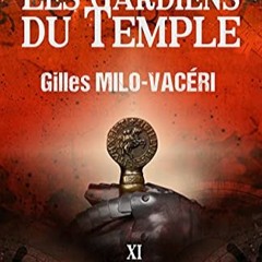 [Télécharger le livre] Les Gardiens du Temple: Les enquêtes du commandant Gabriel Gerfaut Tome 11