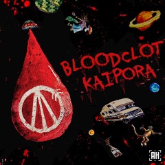 Kaipora - Bloodclot {Aspire Higher Tune Tuesday Exclusive}