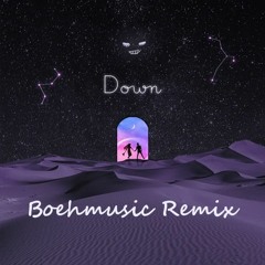Down (Boehmusic Remix)