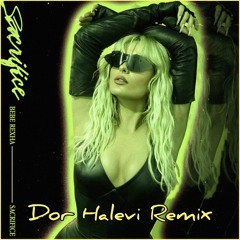 Bebe Rexha - Sacrifice (Dor Halevi Remix)