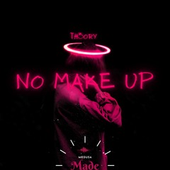 TH3ORY - No Makeup [prod. Dathuny Beats]
