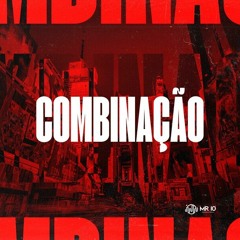 Combinação - dj stay, dj carlos msc, Paulo Herick
