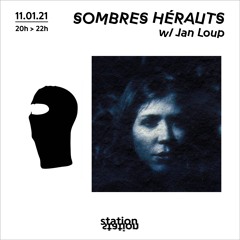 Sombres Hérauts #13 w/ Jan Loup
