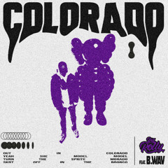 COLORADO (feat. B.Wav)