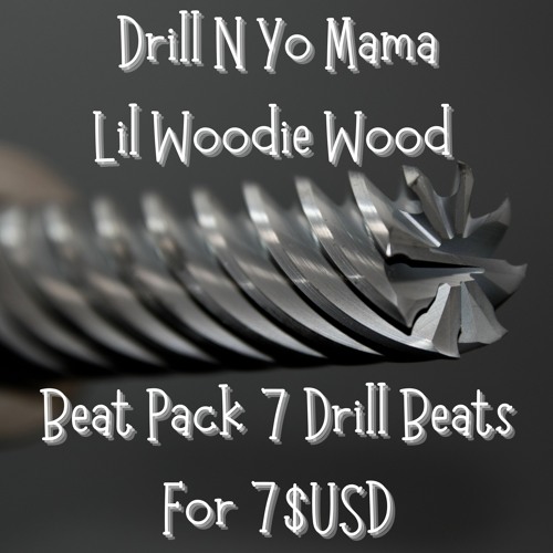 Drill N Yo Mama Beat Pack 7 Drill Beats For 7$ Usd Prod. Lil Woodie Wood (Lease 7$)