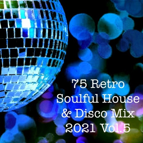 Soulful House & Disco Mix 2021 Vol.5