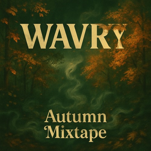WAVRY - Autumn Mixtape