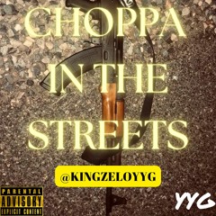 Choppa In The Streetz Freestle - Kingzeloyyg