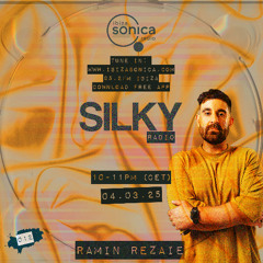 SILKYRADIO012 - Ibiza Sonica Radio - Hosted by Ramin Rezaie