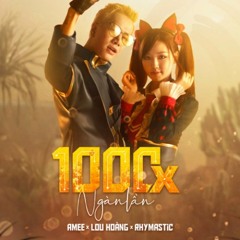 1000x (Ngàn Lần) - Lou Hoàng, AMEE