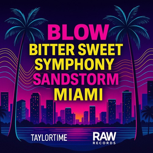 Remix- James Hype Blow/Bittersweet Symphony vs Sandstorm/Im in Miami