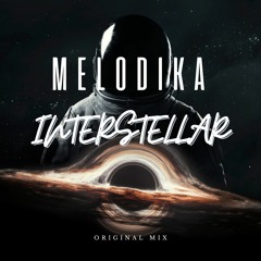 Melodika - Interstellar (Original Mix) Free Download