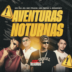 Aventuras Noturnas (feat. Frank MD, astnbeats & eoo kendy)