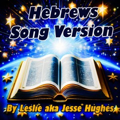 Hebrews Song Improvised Version One