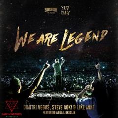 Dimitri Vegas & Like Mike, Steve Aoki – We Are Legend ft. Abigail Breslin